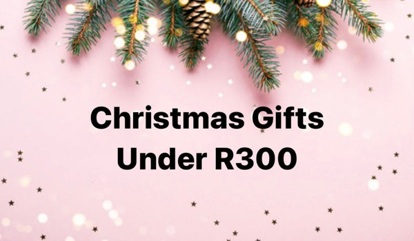 Gifts Under R300