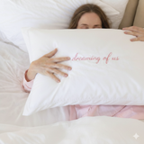Dreaming of us– Embroidered Valentine’s Pillowcase